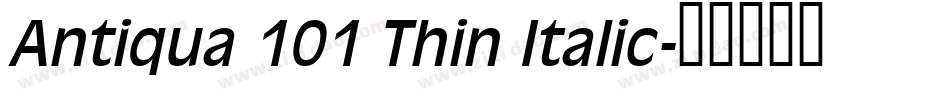 Antiqua 101 Thin Italic字体转换